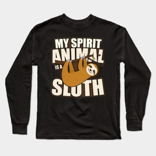 'My Spirit Animal Is A Sloth' Funny Sloth Gift Long Sleeve T-Shirt